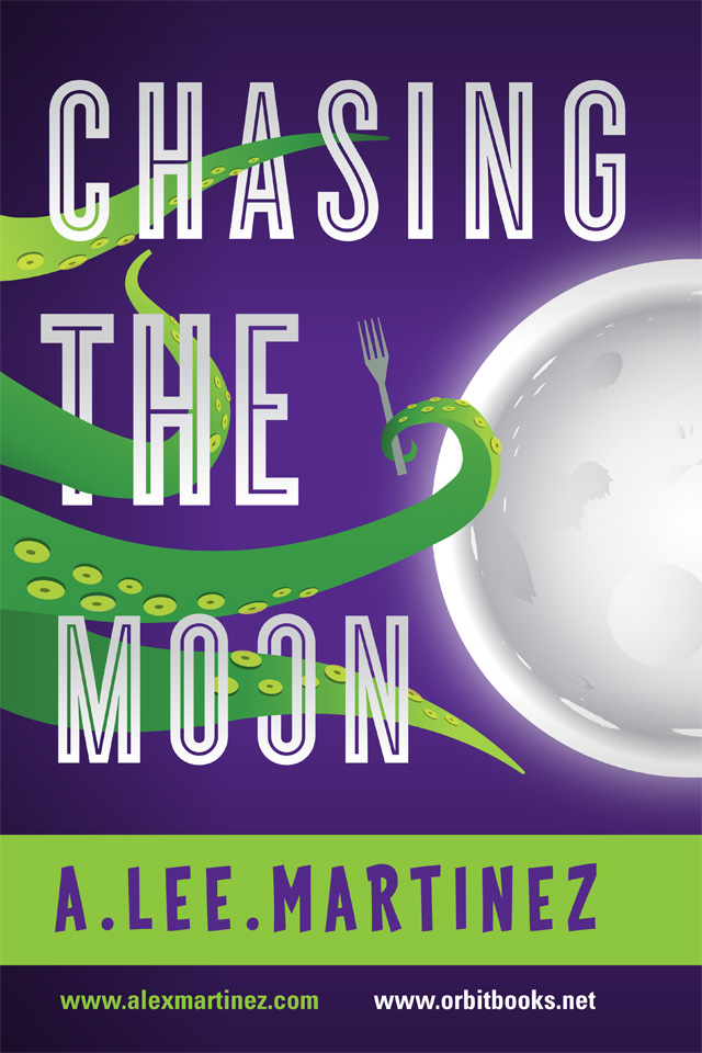 Chasing the Moon A. Lee Martinez