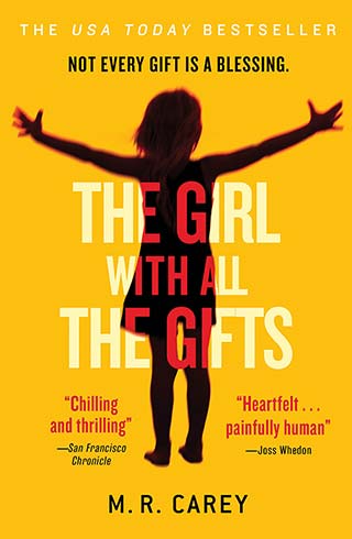 The Girl With All The Gifts - M. R. Carey