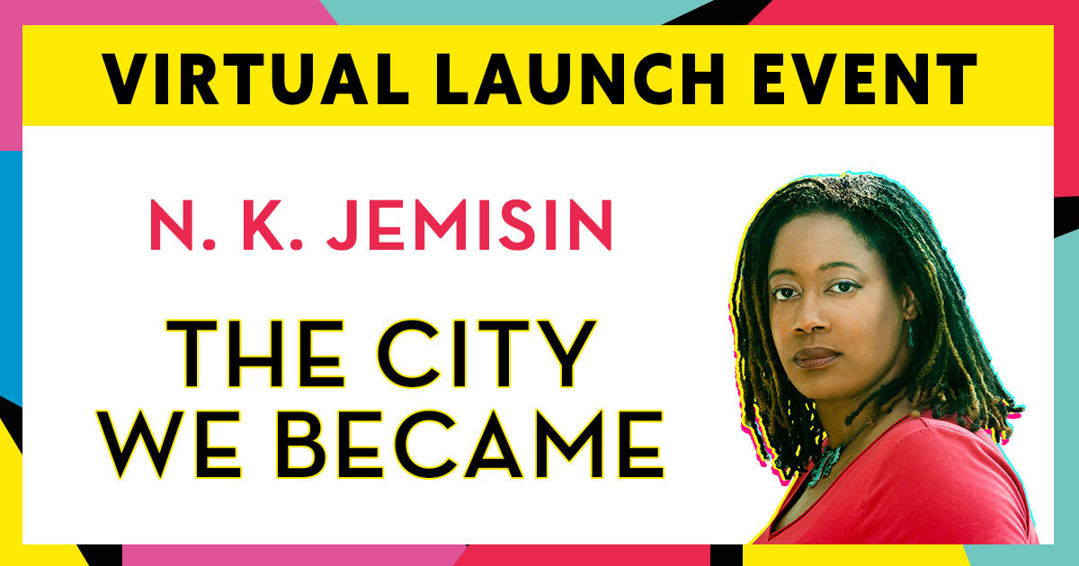 Virtual Launch Event for N. K. Jemisin The City We Became