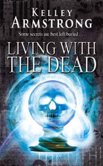 Living With the Dead by Kelley Armstrong