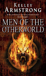 Men of the Otherworld by Kelley Armstrong