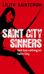 Saint City Sinners by Lilith Saintcrow