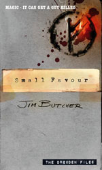 Small Favour, by Jim Butcher, UK paperback