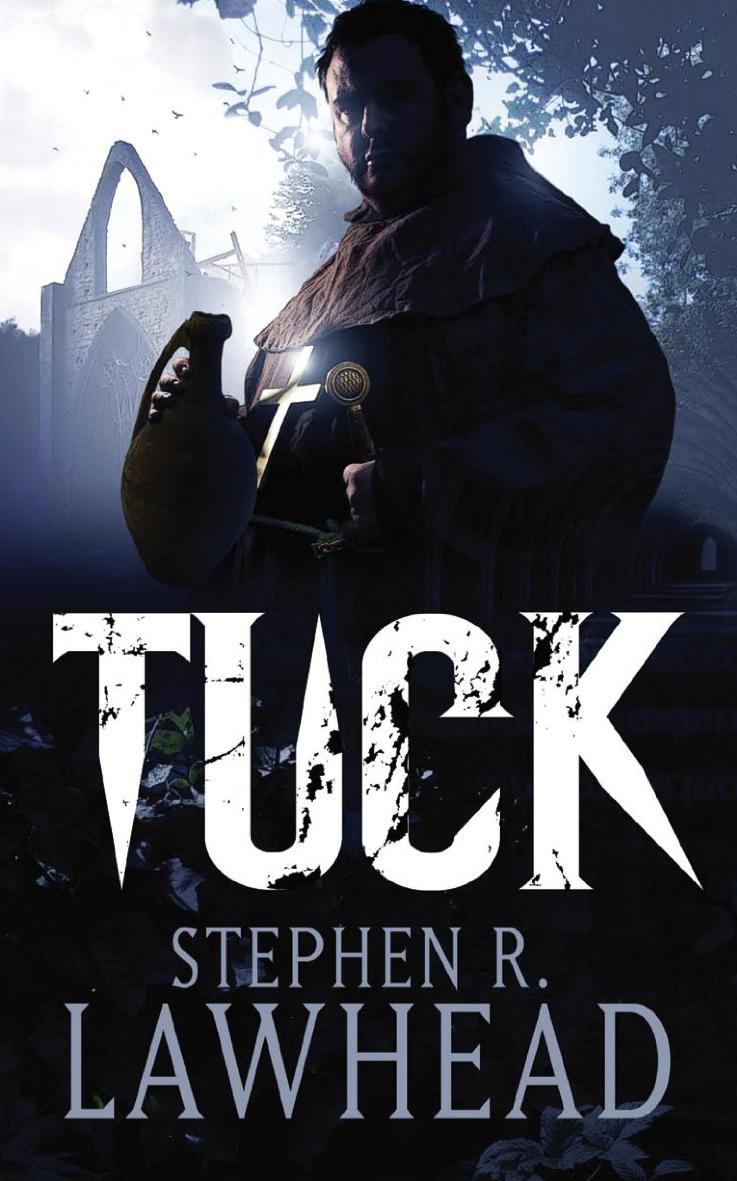 Tuck by Stephen R Lawhead