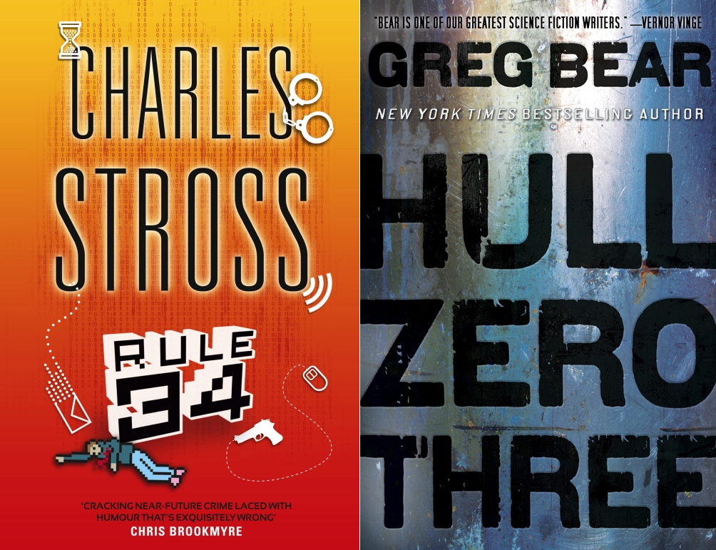 The covers for Charles Stross's RULE 34 and Greg Bear's HULL ZERO THREE, both shortlisted for the Clarke Awards 2012
