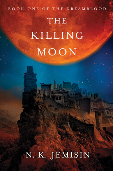 The Killing Moon by N.K. Jemisin