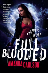 The cover for FULL BLOODED by Amanda Carlson - the start of a new urban fantasy shifter series perfect for fans of Rachel Vincent, Kelley Armstrong, Cassandra Clare and Patricia Briggs