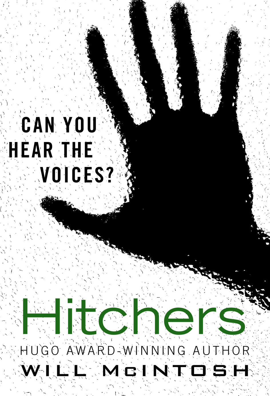 Hitchers, a chilling supernatural thriller novel from the Hugo Award-winning author Will McIntosh