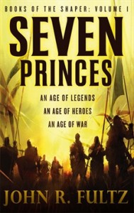Seven Princes, the first novel in John R. Fultz's Shaper series, an epic fantasy series of huge proportions, perfect for fans of Tolkien and Dungeons and Dragons