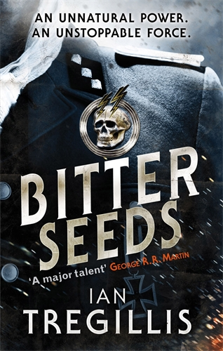 The cover for BITTER SEEDS, the first novel in the Milkweed Triptych by Ian Tregillis - with links to Charles Stross's Laundry Files novels