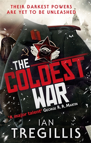The cover for THE COLDEST WAR, the second novel in the Milkweed Triptych by Ian Tregillis - with links to Charles Stross's Laundry Files novels