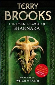 Witch Wraith: The Dark Legacy of Shannara, Book Three