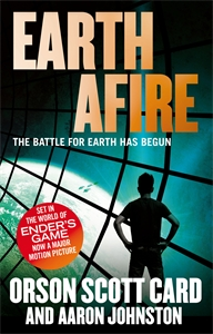 Earth Afire, book two of the First Formic War, by Orson Scott Card and Aaron Johnston, set 100 years before Ender's Game, which will be released as a major motion picture in October 2013 starring Harrison Ford