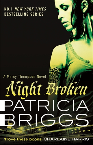 The book cover for Night Broken, the eighth Mercy Thompson urban fantasy novel by New York Times bestselling author Patricia Briggs