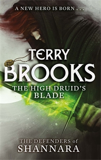 The High Druid's Blade by Terry Brooks