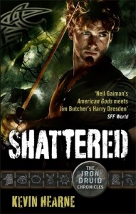 SHATTERED, the seventh Iron Druid book from Kevin Hearne, an urban fantasy series starting with Hounded