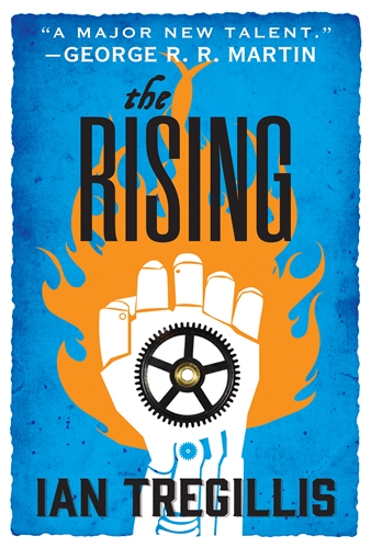 The Rising, book 2 in the Alchemy Wars series following The Mechanical, by Ian Tregillis