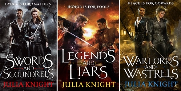Swords and Scoundrels, Legends and Liarsa and Warlords and Wastrels - the Duellists Trilogy by Julia Knight