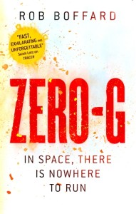 Zero-G, the second book in the Outer Earth science fiction series following TRACER, by Rob Boffard