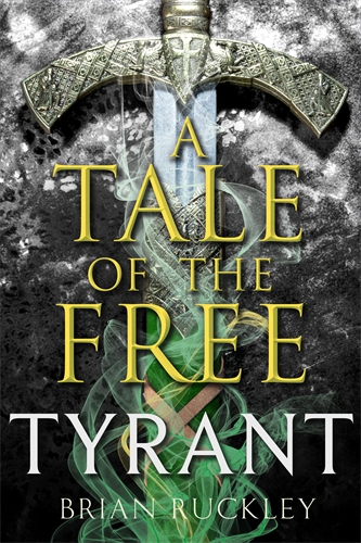 A TALE OF THE FREE TYRANT