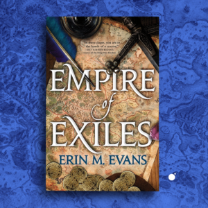 Empire of Exiles by Erin M. Evans