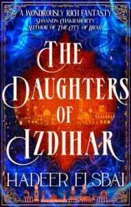 An image of the book cover of the UK edition of The Daughters of Izdihar, showing a dark blue and vibrant orange patterning with a cityscape silhouetted in bronze around the border.
