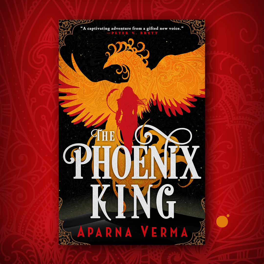 Cover Launch: THE PHOENIX KING by Aparna Verma - Orbit Books