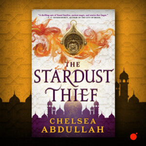 The Stardust Thief TP by Chelsea Abdullah