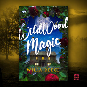 Wildwood Magic by Willa Reece