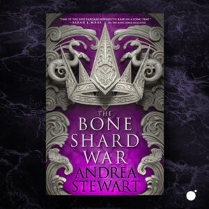 The Bone Shard War by Andrea Stewart