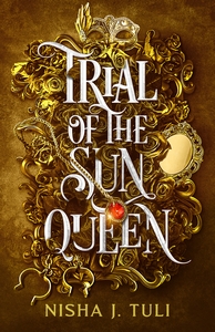 Book cover of Trial of the Sun Queen by Nisha J Tuli. A bronze and gold background with the type nestled by a golden mirror, glowing pendant necklace and a masquerade mask.