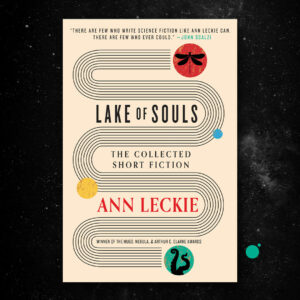 Lake of Souls by Ann Leckie