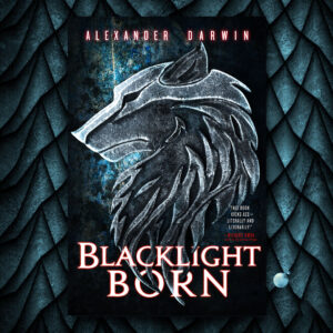 Blacklight Born by Alexander Darwin